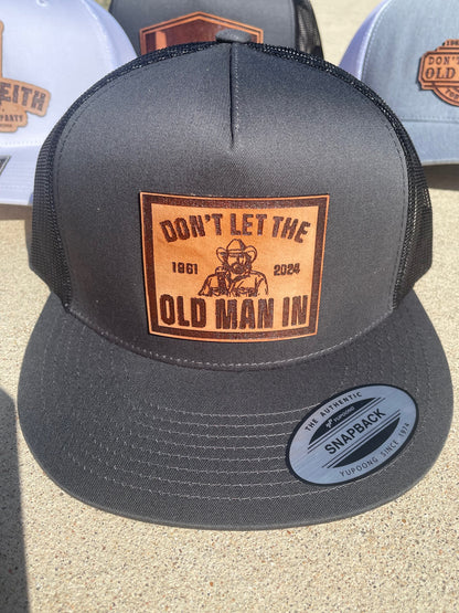 Don’t Let The Old Man In | Toby Edition | Leather Patch Hat