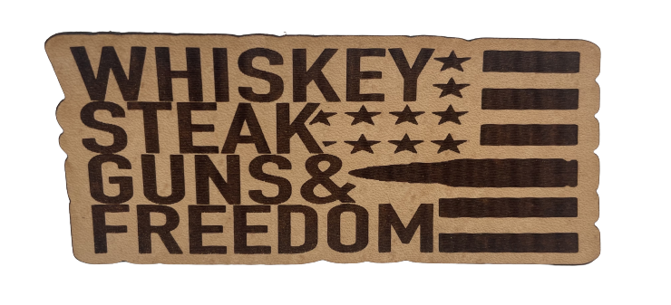 Whiskey, Steak, Guns & Freedom