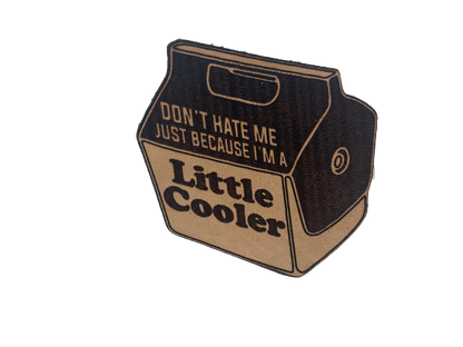 Don’t Hate Me Just Because I’m A Little Cooler